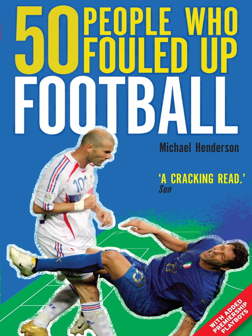 Title details for 50 People Who Fouled Up Football by Michael Henderson - Available